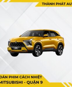 Dán Phim Cách Nhiệt Cho Xe Mitsubishi Tại Quận 9