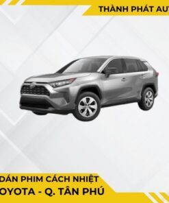 Dán Phim Cách Nhiệt Cho Xe Toyota Tại Tân Phú