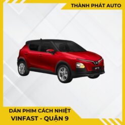 Dán Phim Cách Nhiệt Cho Xe VinFast Tại Quận 9