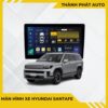 Màn Hình Android Cho Xe Hyundai Santafe