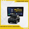 Màn Hình Android Cho Xe Toyota Landcruiser