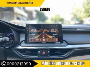 Màn Hình Android Kia Cerato