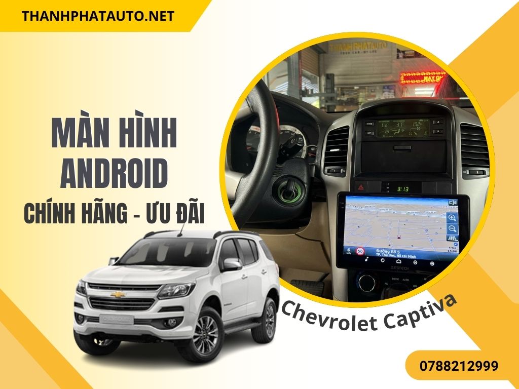 vệ sinh màn hình android xe captiva
