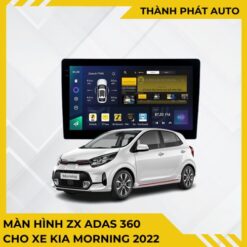 Màn Hình ZX ADAS 360+ Giới Hạn Cho Xe Kia Morning 2022