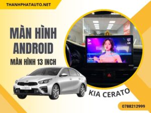 màn hình 13 inch kia cerato