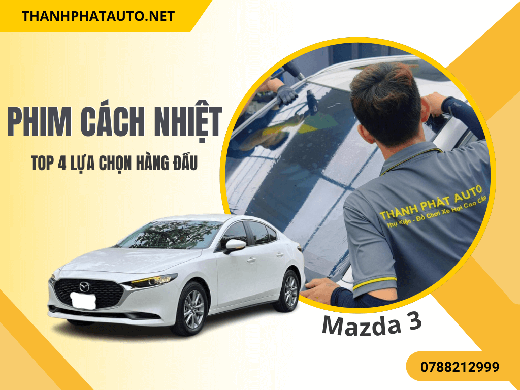 phim cách nhiệt cho Mazda 3