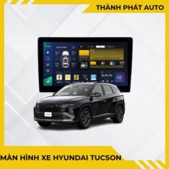 Màn Hình Android Cho Xe Hyundai Tucson