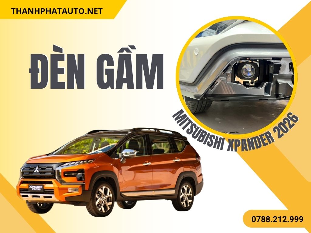 Đèn Gầm Xpander 2026