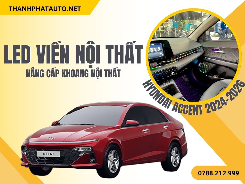 LED Viền Nội Thất Hyundai Accent 2024-2026 