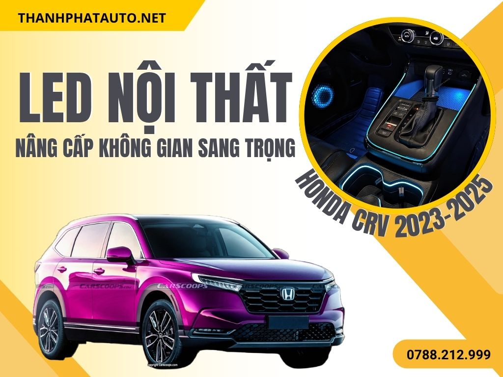 LED Nội Thất Ô Tô CR-V 2023 - 2025