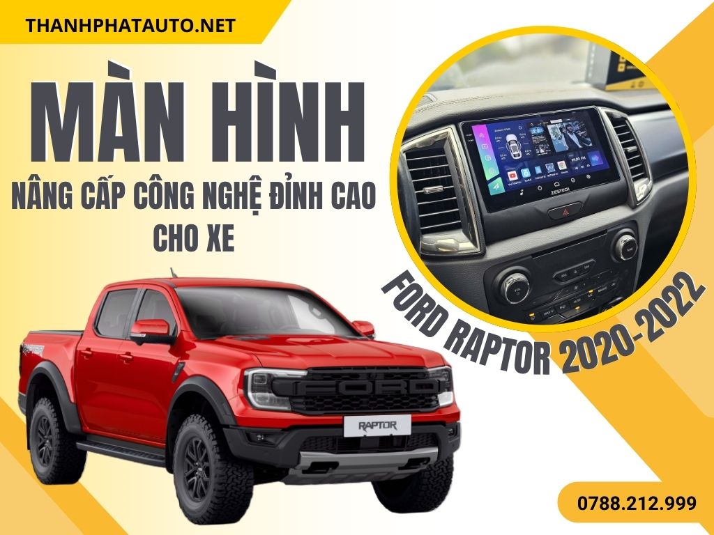 Màn Hình Android Ford Raptor 2020-2022