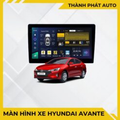 Màn Hình Android Cho Xe Hyundai Avante
