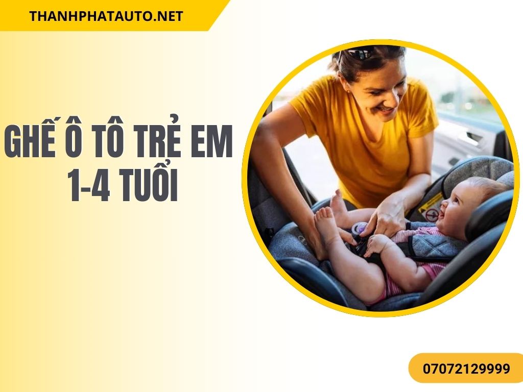 Ghế ô tô trẻ em 1–4 tuổi giúp bảo vệ bé tối đa khi di chuyển, giảm nguy cơ chấn thương và mang lại sự thoải mái trong suốt hành trình
