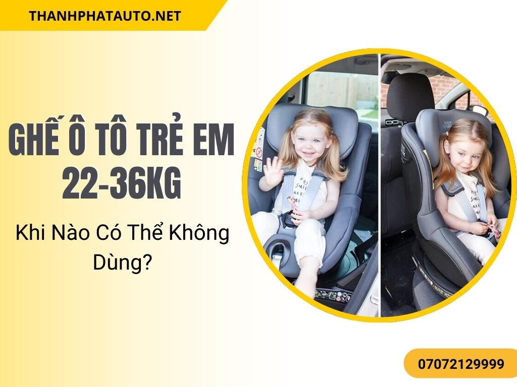 Hình ảnh Ghế ô tô trẻ em 22-36kg giúp trẻ lớn ngồi an toàn khi di chuyển.