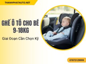 Ghế ô tô cho bé 9-18kg