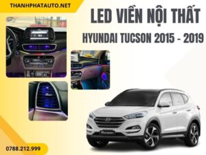 Led nội thất - Hyundai Tucson 2015 - 2019