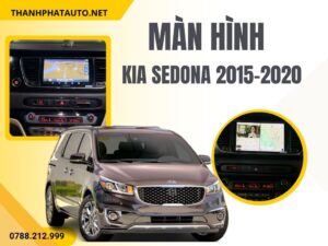 Màn Hình Android Kia Sedona 2015–2020