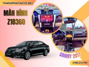 Màn hình Z18360 Cho Camry 2017