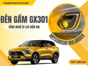 Đèn gầm GX301 Cho xe Mitsubishi Oulander