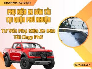 Phụ Kiện Xe Bán Tải Phú Nhuận