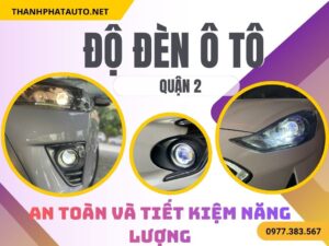 Độ Đèn Ô Tô Tại Quận 2