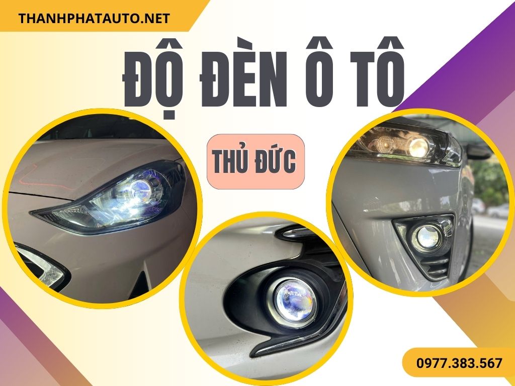 Độ Đèn Ô Tô Tại Quận 9