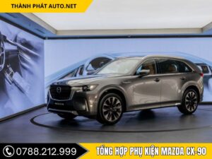 Tổng hợp phụ kiện mazda CX90 2026