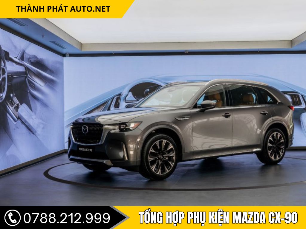 Tổng hợp phụ kiện mazda CX90 2026