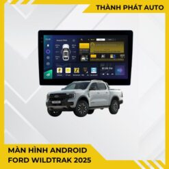 Màn Hình Android Ford Wildtrak 2025 Chính Hãng - Lắp Đặt Tận Nơi TPHCM