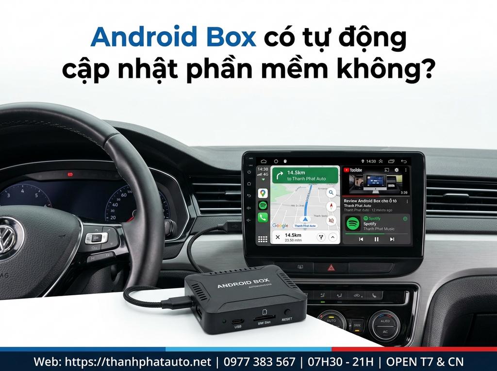 Android Box có tự động cập nhật phần mềm không?