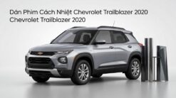 Dán Phim Cách Nhiệt Chevrolet Trailblazer 2020 Chuyên Nghiệp TPHCM