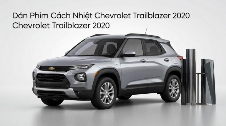 Dán Phim Cách Nhiệt Chevrolet Trailblazer 2020 Chuyên Nghiệp TPHCM