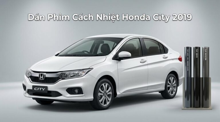 Dán Phim Cách Nhiệt Honda City 2019 Chính Hãng - Lắp Đặt Tận Nơi Uy Tín