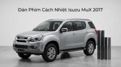 Dán Phim Cách Nhiệt Isuzu Mux 2017 Chuyên Nghiệp Lắp Đặt Tận Nơi