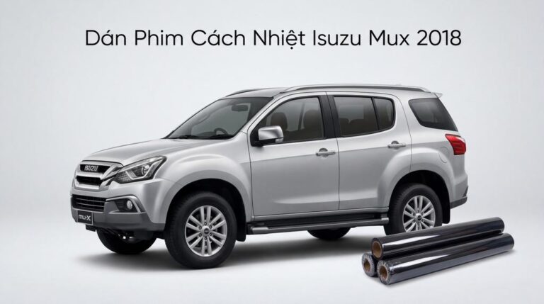 Dán Phim Cách Nhiệt Isuzu Mux 2018 Chính Hãng Chất Lượng Cao Tại TPHCM