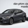 Dán Phim Cách Nhiệt Mazda 2 2017 Giá Tốt Lắp Đặt Tận Nơi Uy Tín