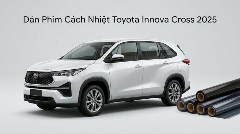 Dán Phim Cách Nhiệt Toyota Innova Cross 2025 Chính Hãng Giá Tốt