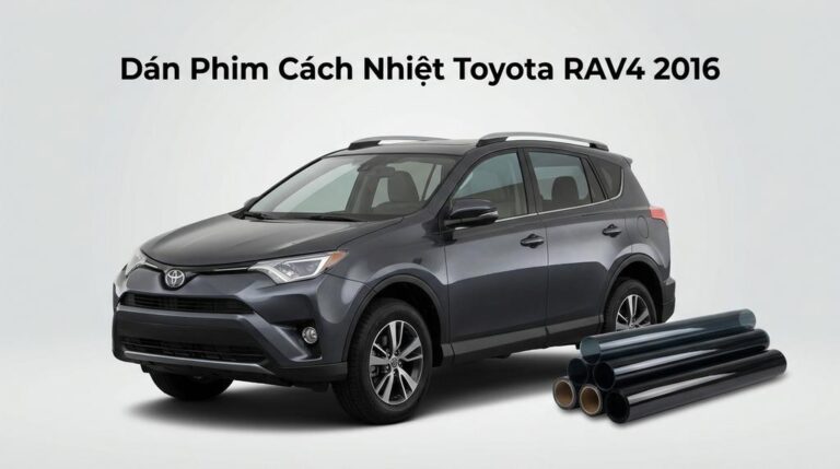 Dán Phim Cách Nhiệt Toyota Rav4 2016 Chính Hãng Lắp Đặt Tận Nơi