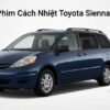 Dán Phim Cách Nhiệt Toyota Sienna 2009 Uy Tín Chính Hãng TPHCM