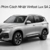 Dán Phim Cách Nhiệt Vinfast Lux SA 2019 Chuyên Nghiệp Chính Hãng