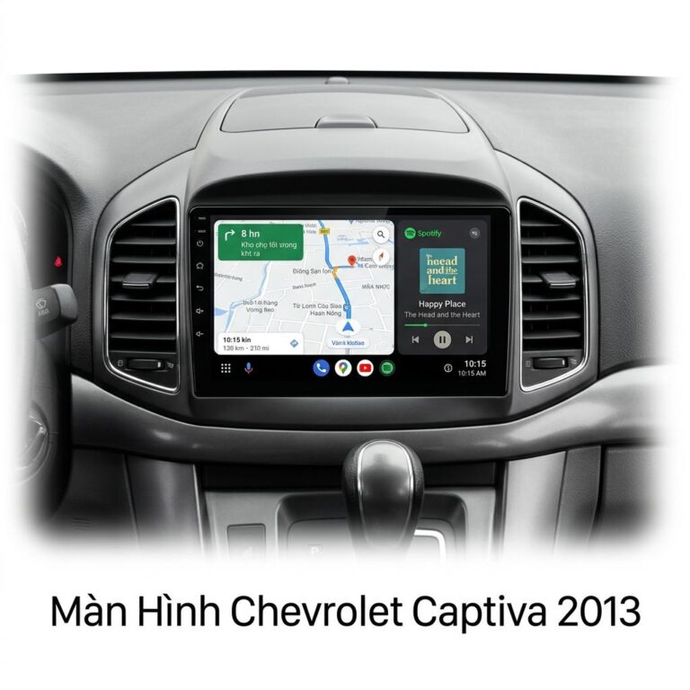 Màn Hình Android Chevrolet Captiva 2013 Lắp Đặt Tận Nơi Uy Tín