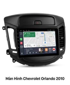 Màn Hình Android Chevrolet Orlando 2010 Chính Hãng, Lắp Đặt Tận Nơi TPHCM
