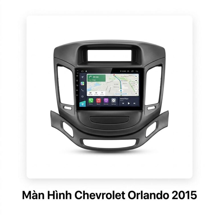 Màn Hình Android Chevrolet Orlando 2015 Chính Hãng Cấu Hình Cao TPHCM