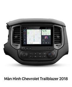 Màn Hình Android Chevrolet Trailblazer 2018 Lắp Đặt Tận Nơi Uy Tín