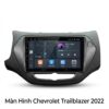 Màn Hình Android Chevrolet Trailblazer 2022 Lắp Đặt Chuyên Nghiệp