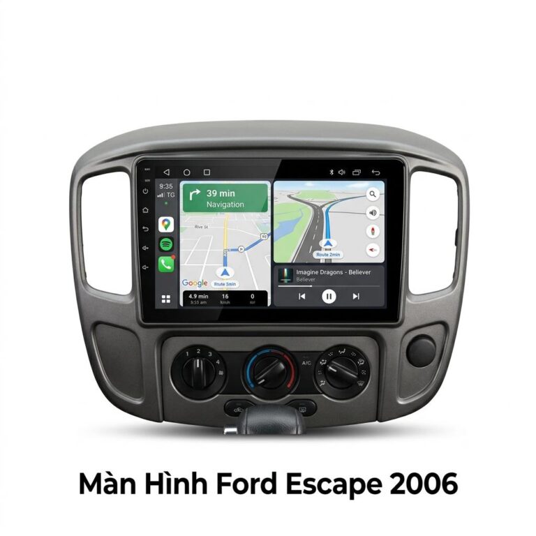 Màn Hình Android Ford Escape 2006 Cao Cấp Lắp Đặt Tận Nơi