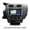 Màn Hình Android Ford Focus 2009 Chính Hãng - Nâng Cấp Công Nghệ Thông Minh