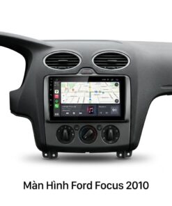 Màn Hình Android Ford Focus 2010 Lắp Đặt Tận Nơi Uy Tín Tại TPHCM