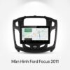 Màn Hình Android Ford Focus 2011 Chính Hãng - Lắp Đặt Tận Nơi TPHCM