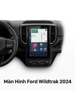 Màn Hình Android Ford Ranger Wildtrak 2024 Lắp Đặt Tận Nơi Uy Tín